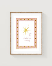 Load image into Gallery viewer, Brightest Star Print (Pink)
