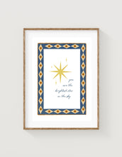 Load image into Gallery viewer, Brightest Star Print